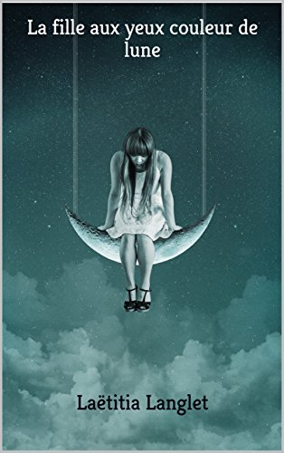 la fille aux yeux couleur de lune ebook laetitia langlet